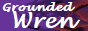 Grounded Wren 88x31 Button; white text on a swirling purple, red, and black background